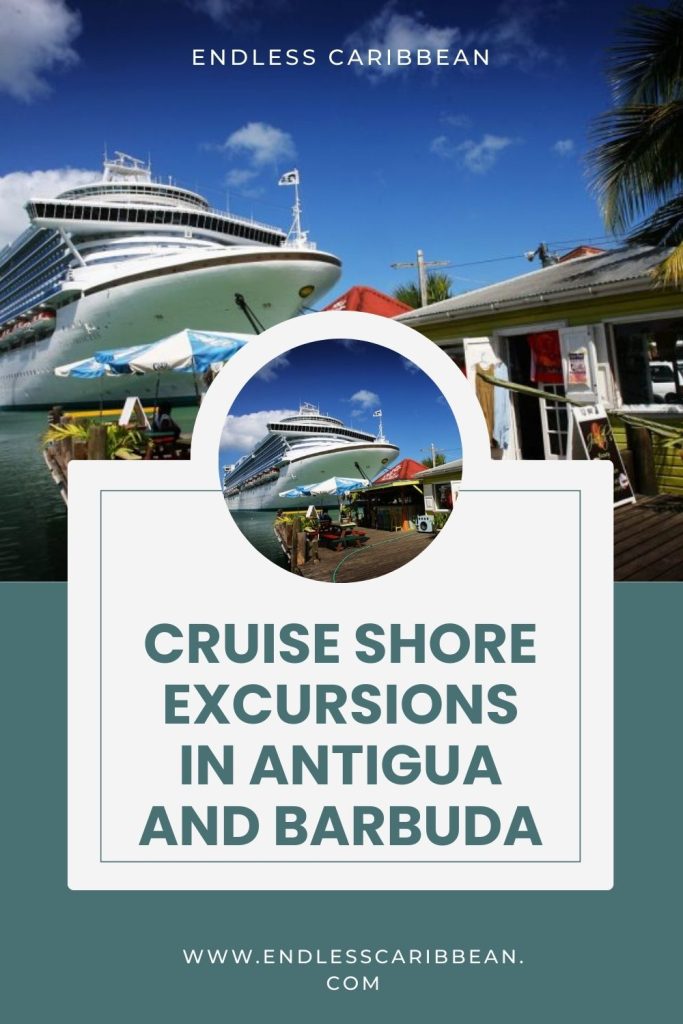 Endless Caribbean - Pinterest - Cruise Shore Excursions in Antigua and Barbuda