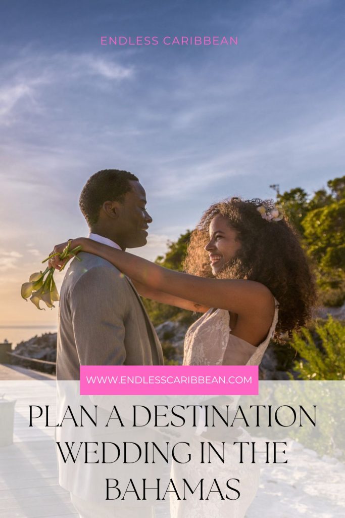 Endless Caribbean - Pinterest - Plan a Destination Wedding in the Bahamas