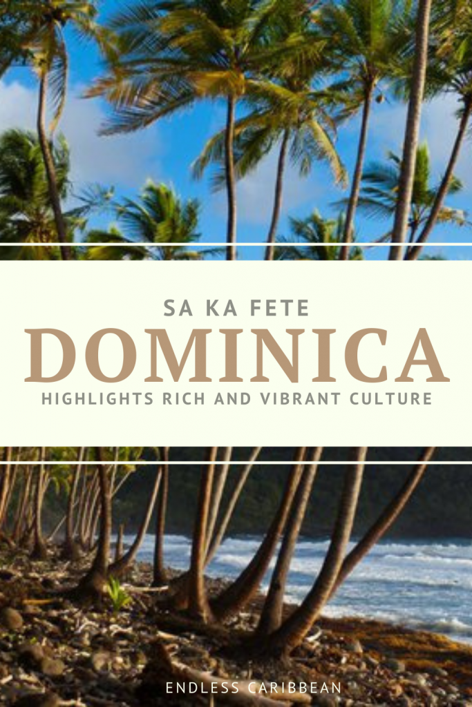 Sa Ka Fête Dominica Highlights Rich and Vibrant Culture