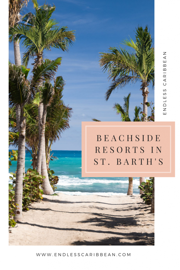 Pinterest Blog Pin Beachside Hotels in Saint Barth’s