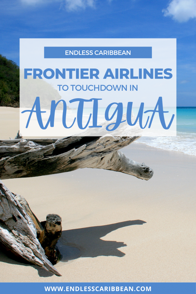 Pinterest Pin Endless Caribbean - Frontier Airlines to Touchdown in Antigua