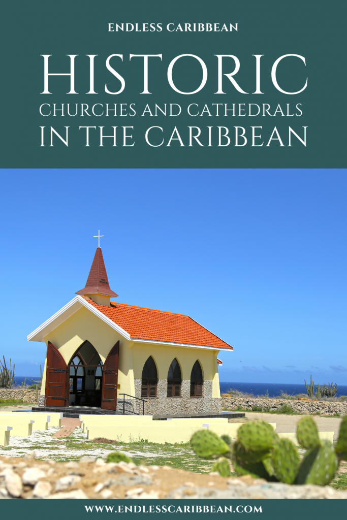 Pinterest Pin Historic Churches and Cathedrals in the Caribbean