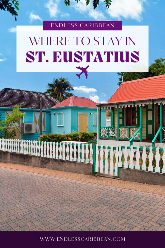 Endless Caribbean - Pinterest - Where to Stay in St. Eustatius