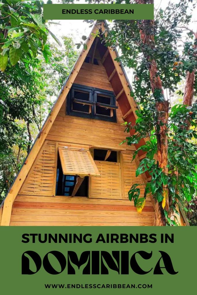 Endless Caribbean - Pinterest - Stunning Airbnbs in Dominica