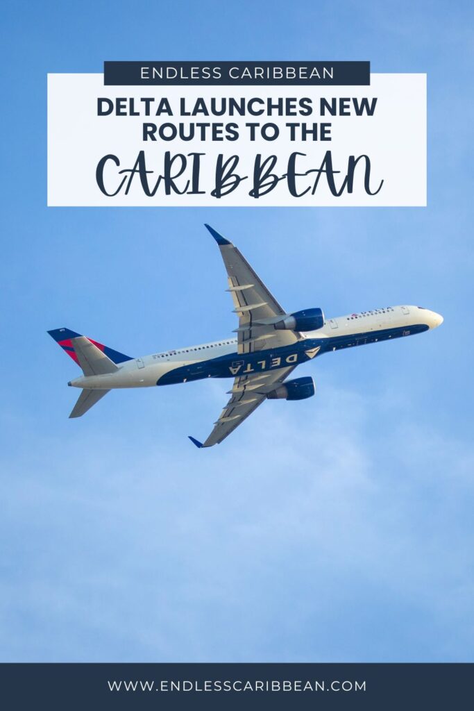 Endless Caribbean - Pinterest - Delta Launches New Routes to the Caribbean