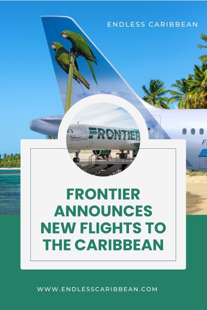 Endless Caribbean - Pinterest - Frontier Announces New Flights to the Caribbean