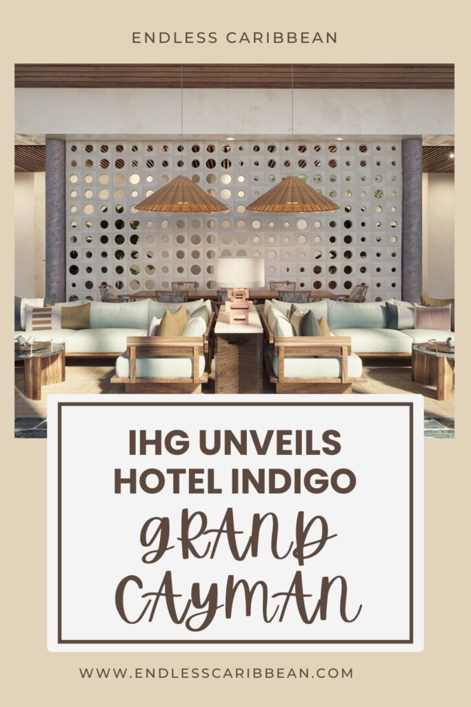 Endless Caribbean - Pinterest - IHG Unveils Hotel Indigo Grand Cayman