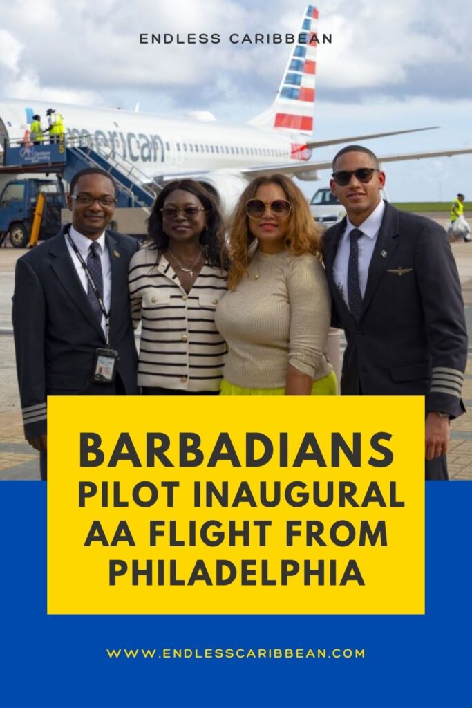 Endless Caribbean - Pinterest - Barbadians Pilot Inaugural AA Flight from Philadelphia