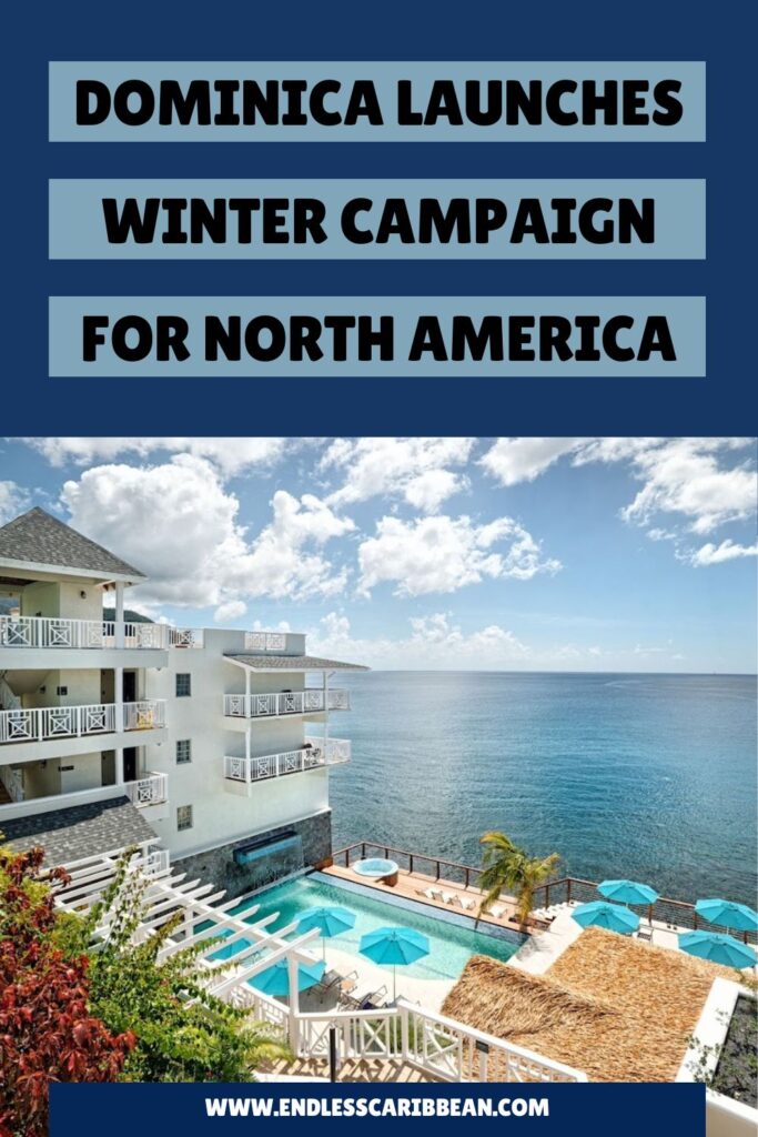 Endless Caribbean - Pinterest - Dominica Launches Winter Campaign for North America